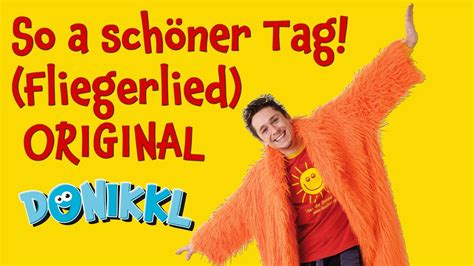 heute so ein schöner tag|so ein schöner tag donikkl.